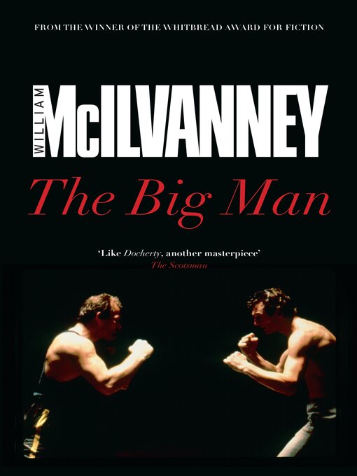 Title details for The Big Man by William McIlvanney - Available